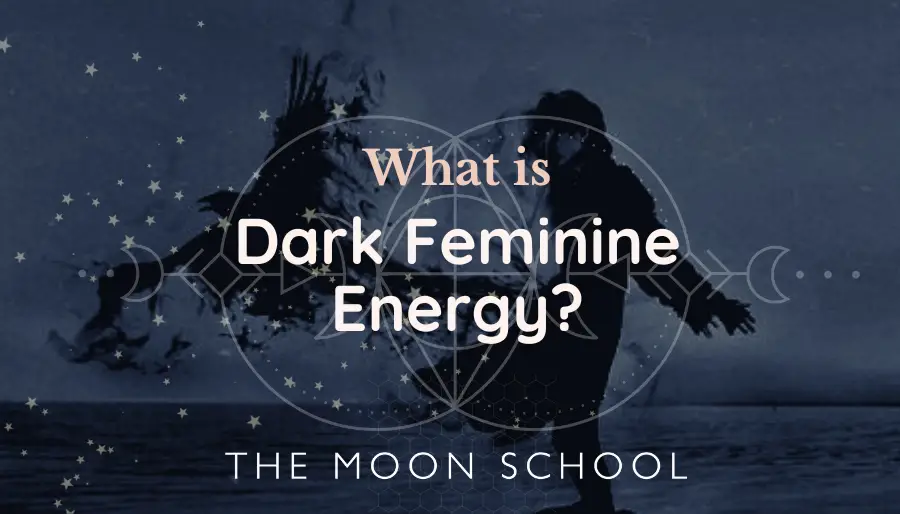 Dark sky with woman and crow and text: What is Dark Feminine Energy?