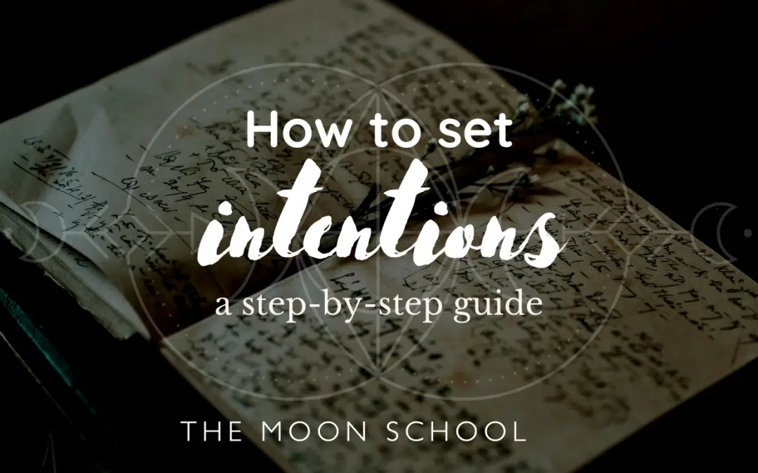 How to set intentions – a step-by-step guide
