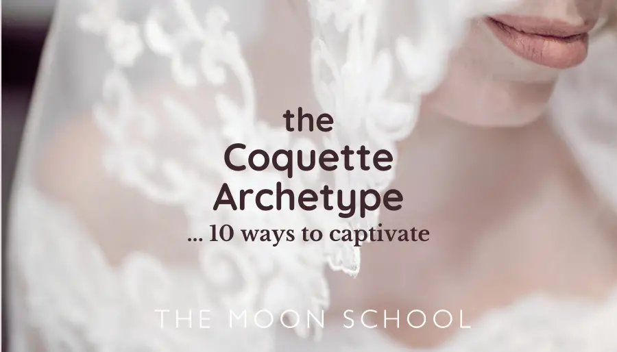 What is the Coquette Archetype? (Plus 10 Ways to Captivate)