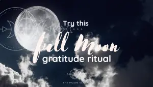 Full Moon in dark sky with words Try this Full Moon gratitude ritual