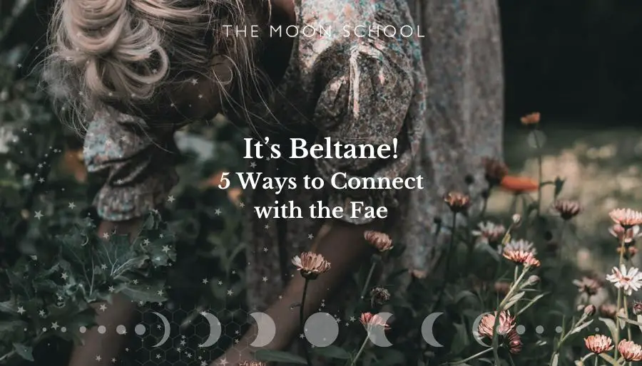 It’s Beltane! Here are 5 Ways to Commune with the Fae