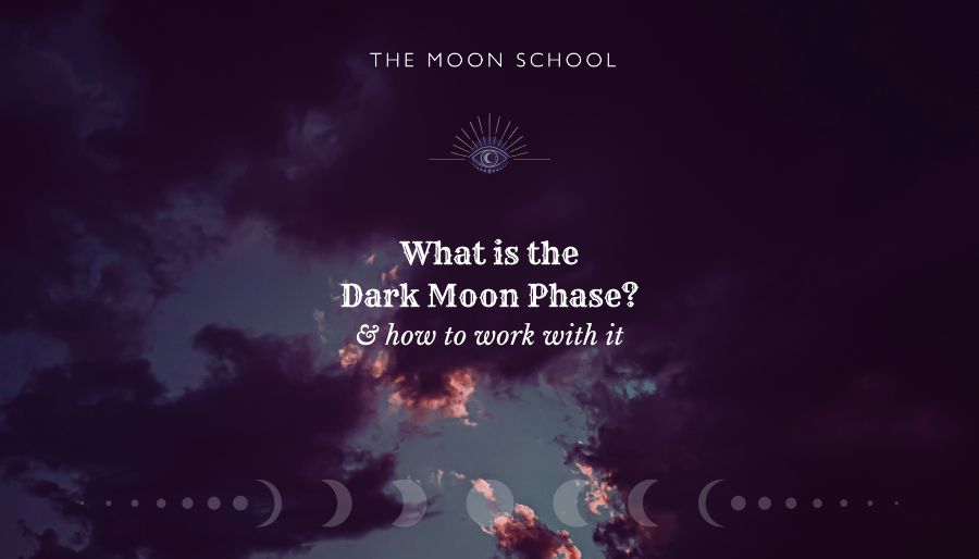 What is the Dark Moon Phase? (Meaning & Rituals for 2026)