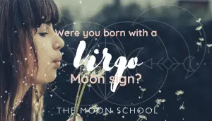 Woman blowing dandelion and text: Virgo Moon Sign