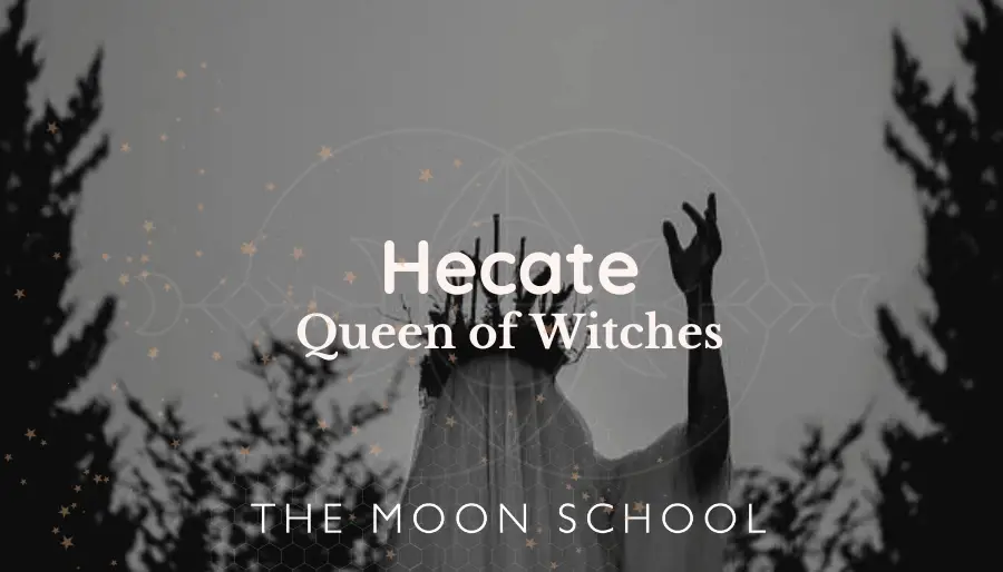 Hecate the Queen of Witches