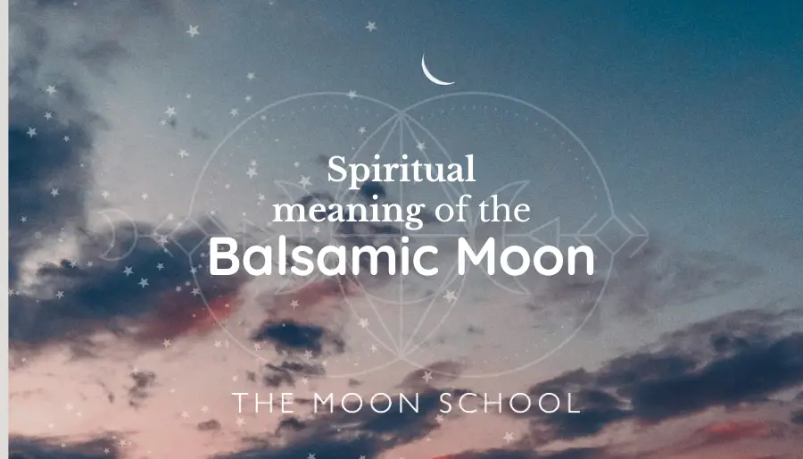 What’s the Spiritual Meaning of the Balsamic Moon Phase?