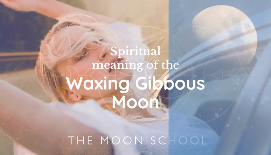 Spiritual Meaning of the Waxing Gibbous Moon in 2024