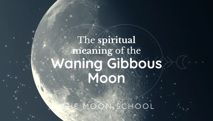 Spiritual Meaning of the Waning Gibbous Moon Phase in 2023