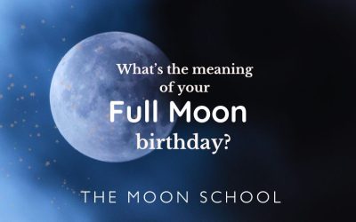 Full Moon in dark blue sky with text: What's the Meaning of your Full Moon Birthday?