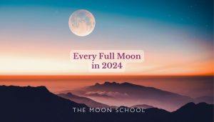 Stunning Full Moon rise with text: Every Full Moon in 2024