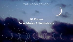 dark blue sky with new Moon and text: 50 Potent New Moon Affirmations