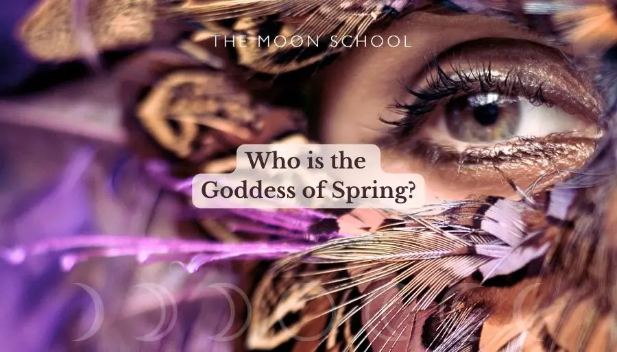 Who is the Goddess of Spring 2024? (plus 10 deities of rebirth and renewal)