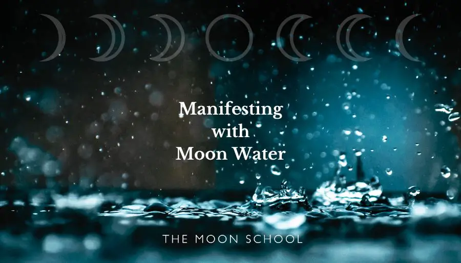 Exactly How to Manifest with Moon Water and Get What You Want!