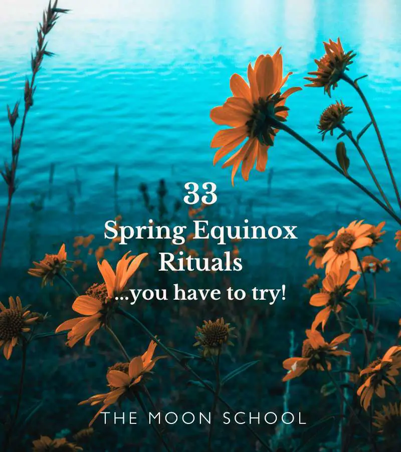 33 Spring Equinox Rituals to Manifest and Refresh