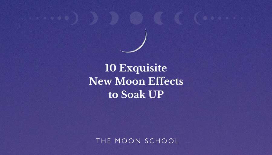 10 Effects of New Moon Energy You Should be SO Grateful For!