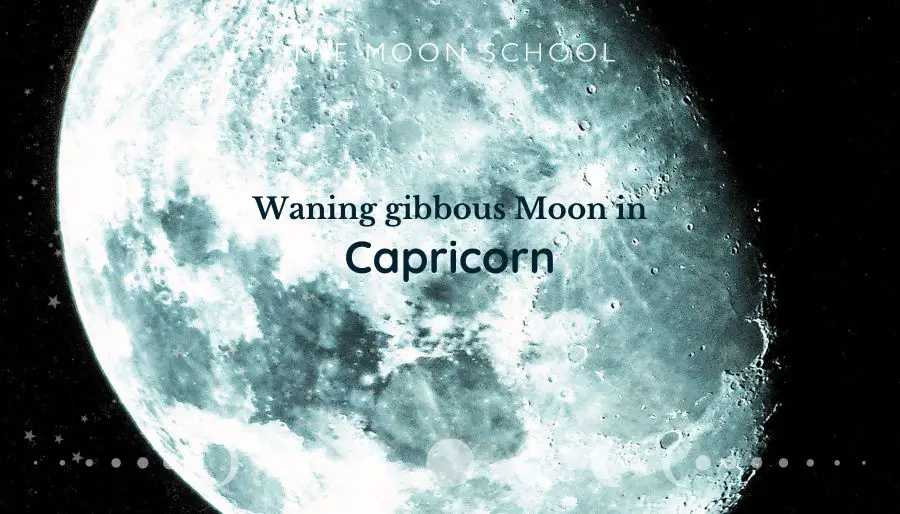 Tough Love: Lessons from the Waning Gibbous Moon in Capricorn