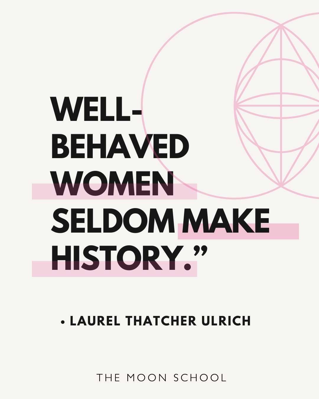 Laurel Thatcher Ulrich Quote