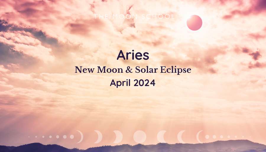 How to Work With the Total Solar Eclipse in Aries, April 8, 2024