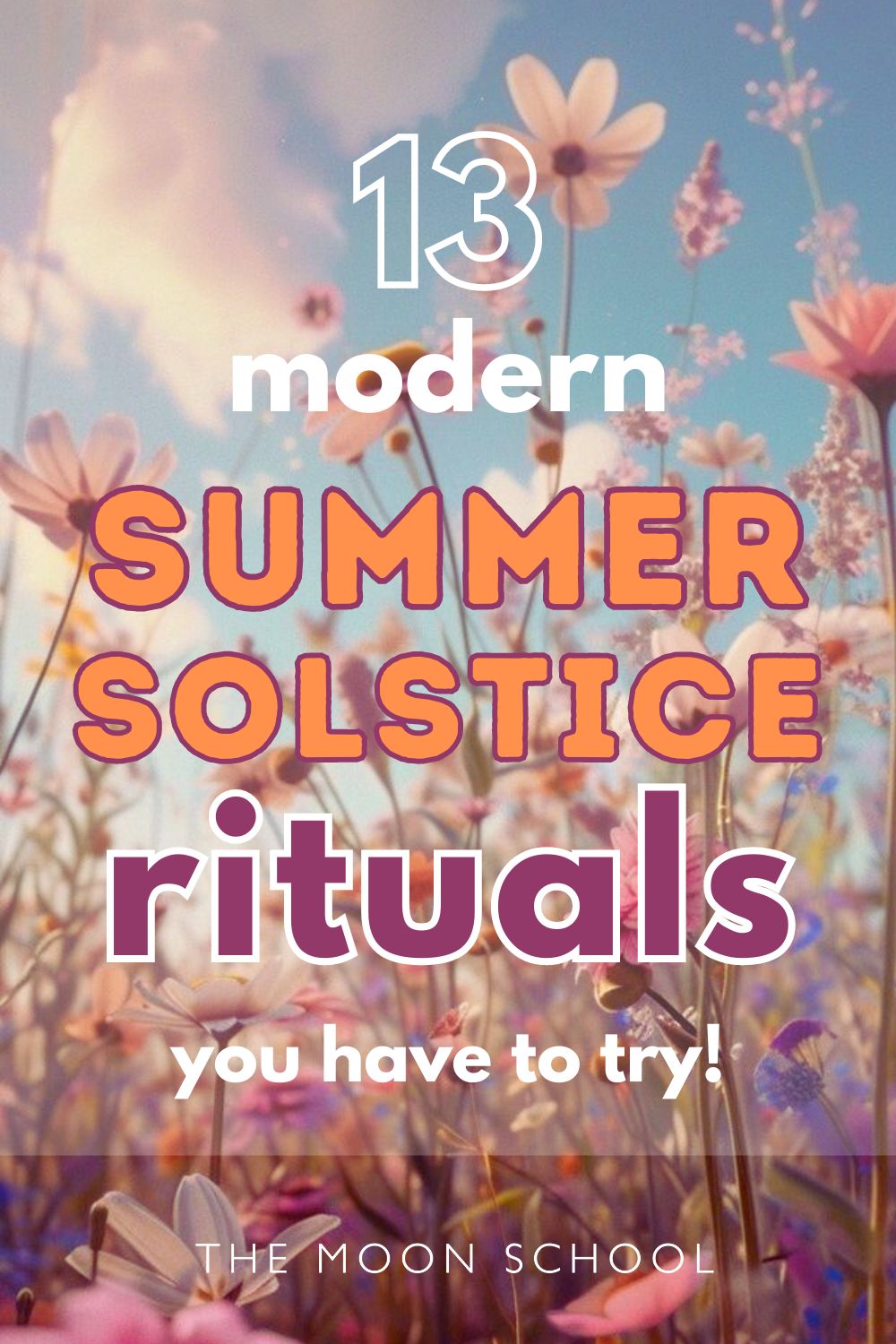 midsummer meadow of flowers with summer solstice rituals text overlay