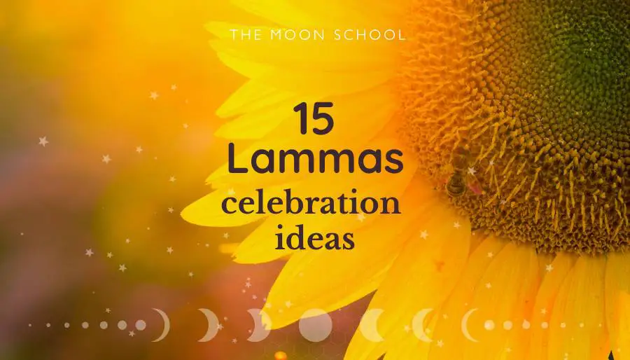 15 Lammas Celebration Ideas to Call in the Harvest