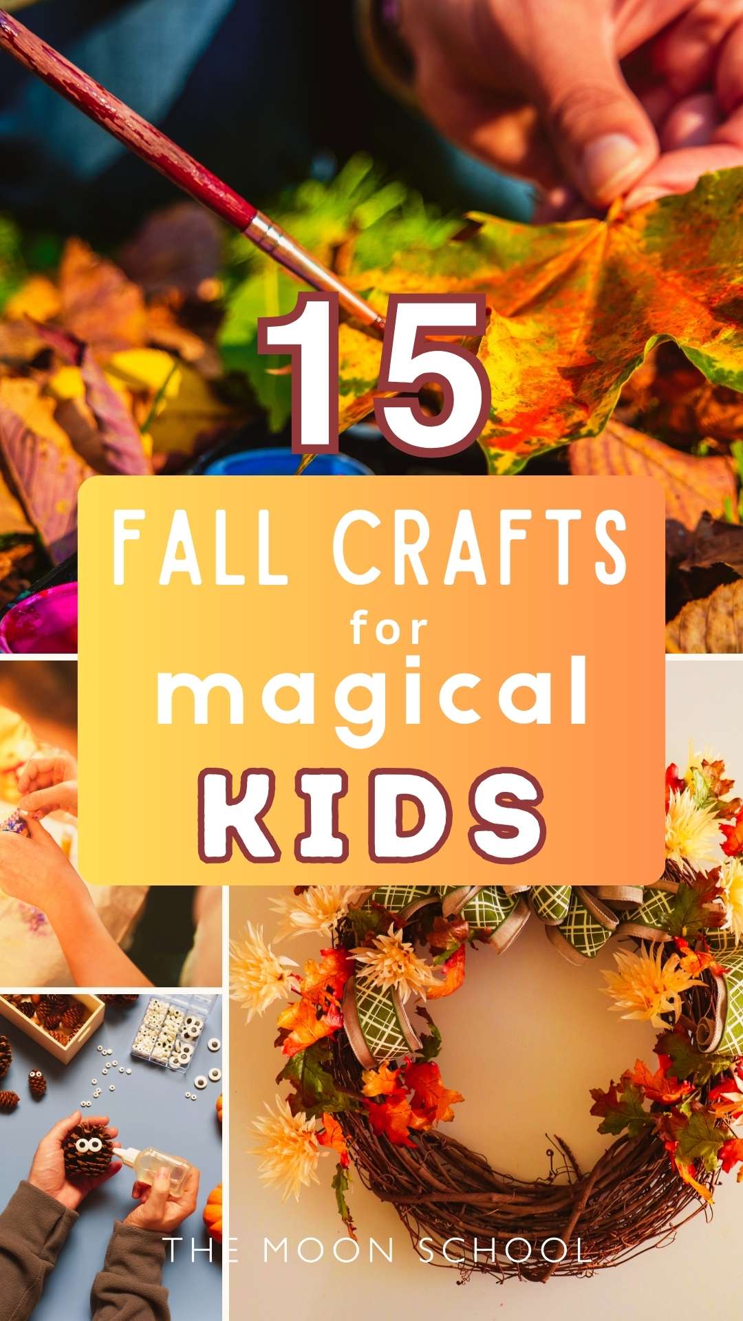 15 Fall Crafts for magical kids Pin with autumn wreath, and glue sticking natural art materials