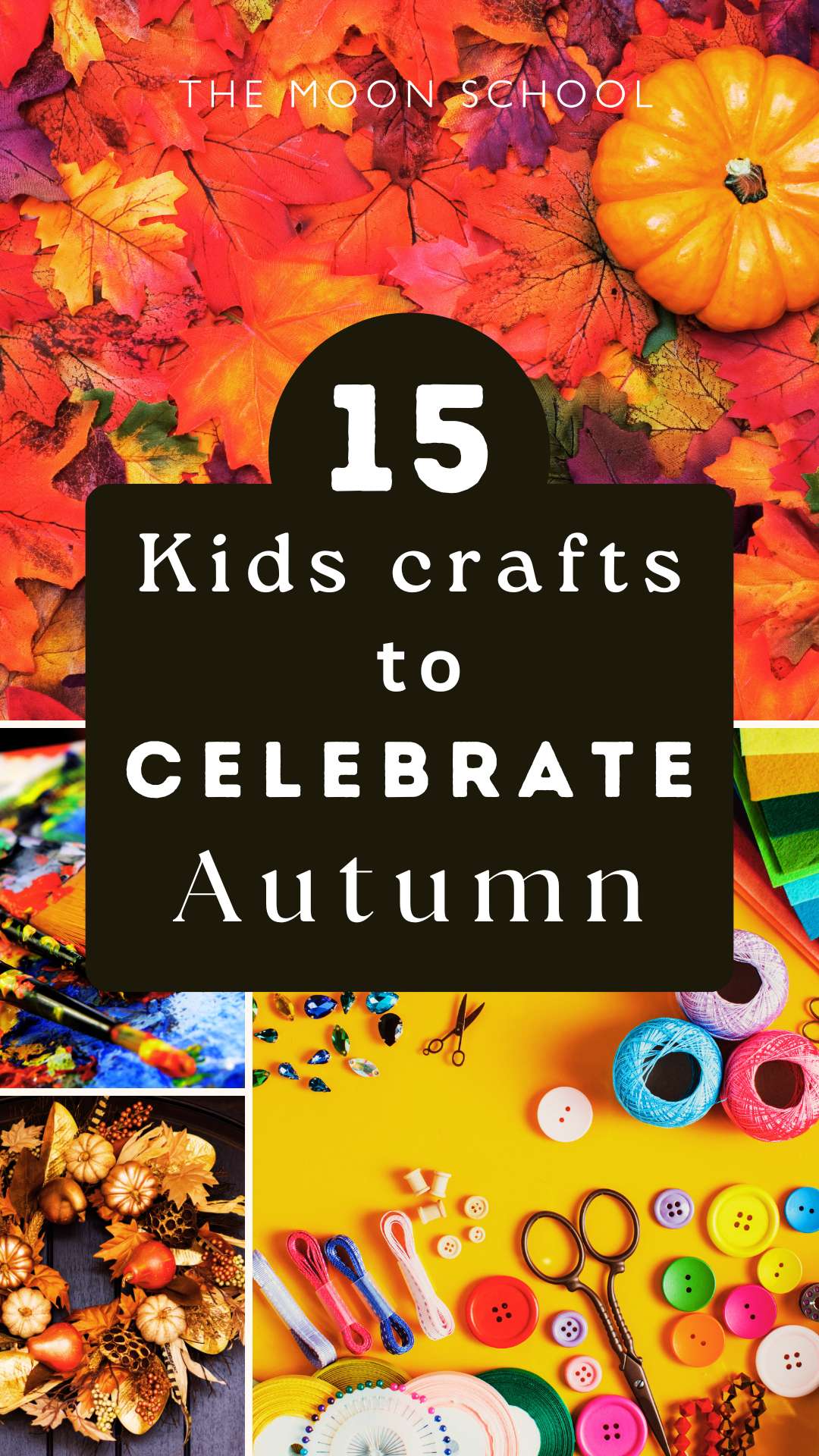 Kids craft ideas for autumn season with images of pumpkins, paint, leaf templates