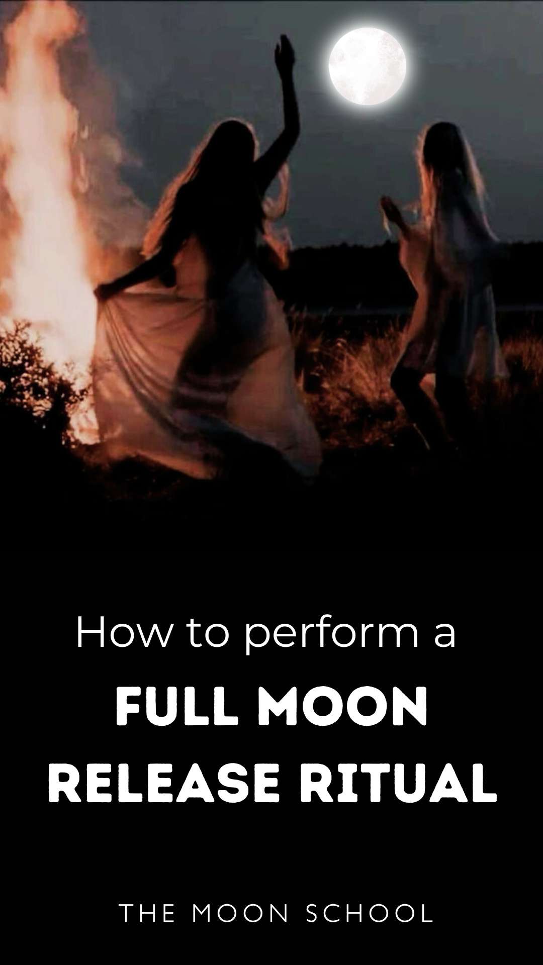 Witchy women dancing around a burning ritual to let go