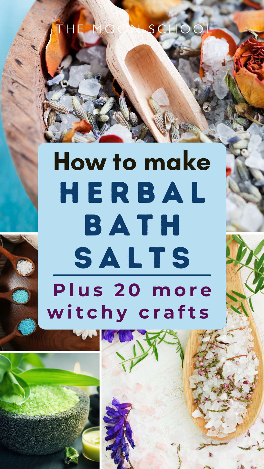 Collage of herbal bath salts + 20 more witchy crafts