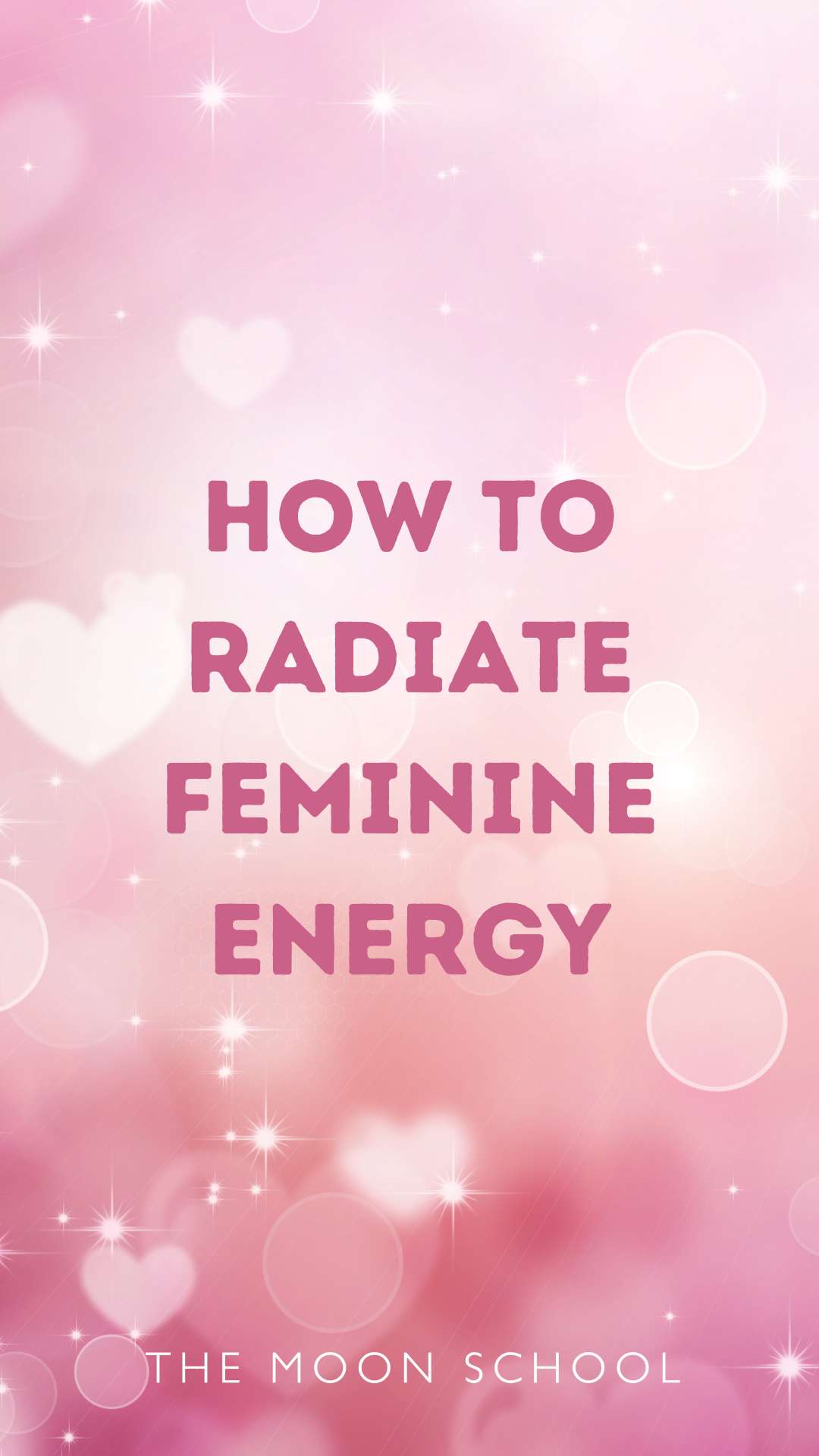 Pink glittery background with text: how to radiate feminine energy