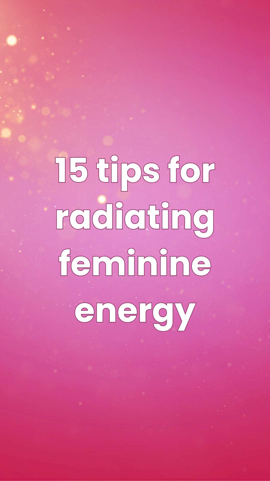 Tips for radiating your divine feminine goddess energy