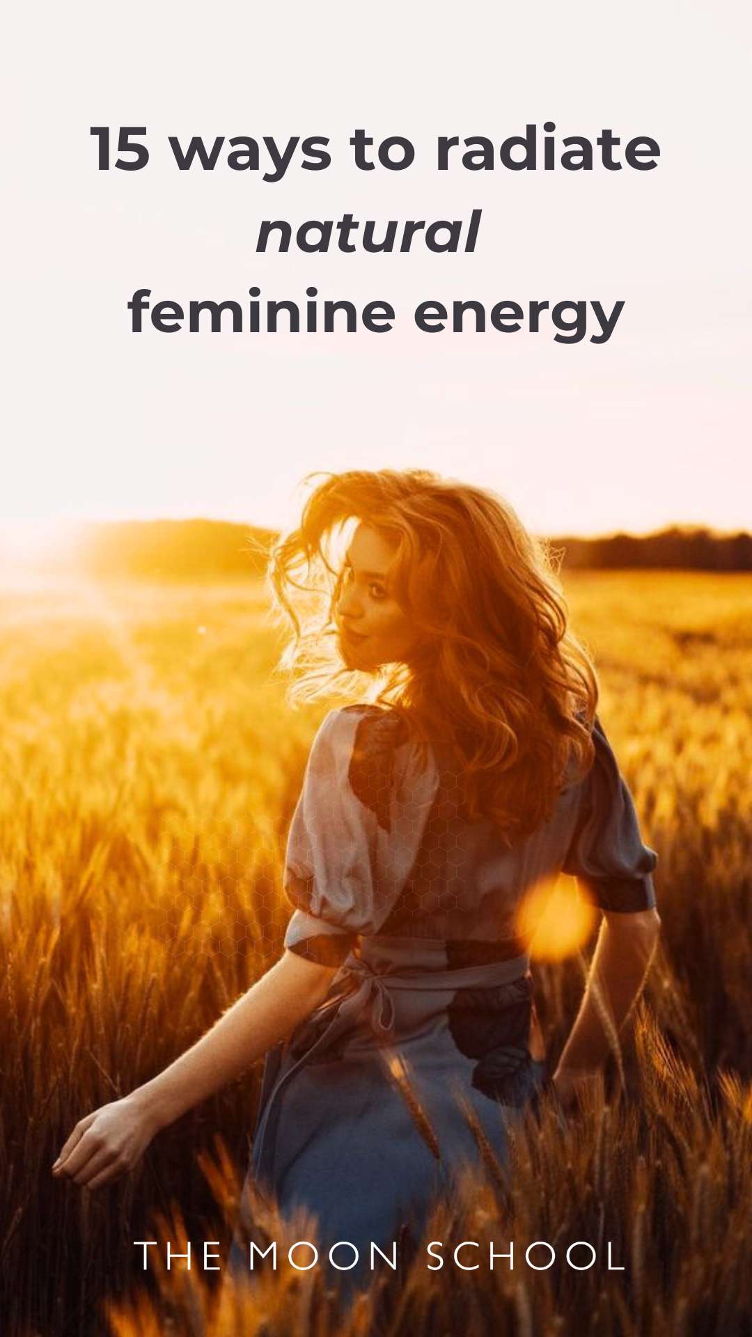 Healed feminine women in a cornfield with text: how to radiate natural feminine energy