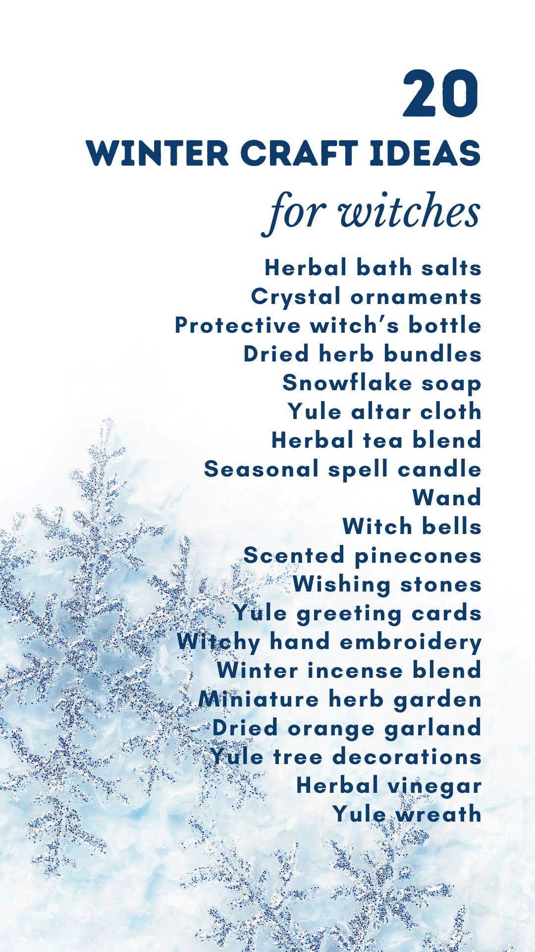 List of 20 easy christmas crafts for wiccans and pagans: Herbal bath salts<br />
Crystal ornaments<br />
Protective witch’s bottle<br />
Dried herb bundles<br />
Snowflake soap<br />
Yule altar cloth<br />
Herbal tea blend<br />
Seasonal spell candle<br />
Wand<br />
Witch bells<br />
Scented pinecones<br />
Wishing stones<br />
Yule greeting cards<br />
Witchy hand embroidery<br />
Winter incense blend<br />
Miniature herb garden<br />
Dried orange garland<br />
Yule tree decorations<br />
Herbal vinegar<br />
Yule wreath<br />
