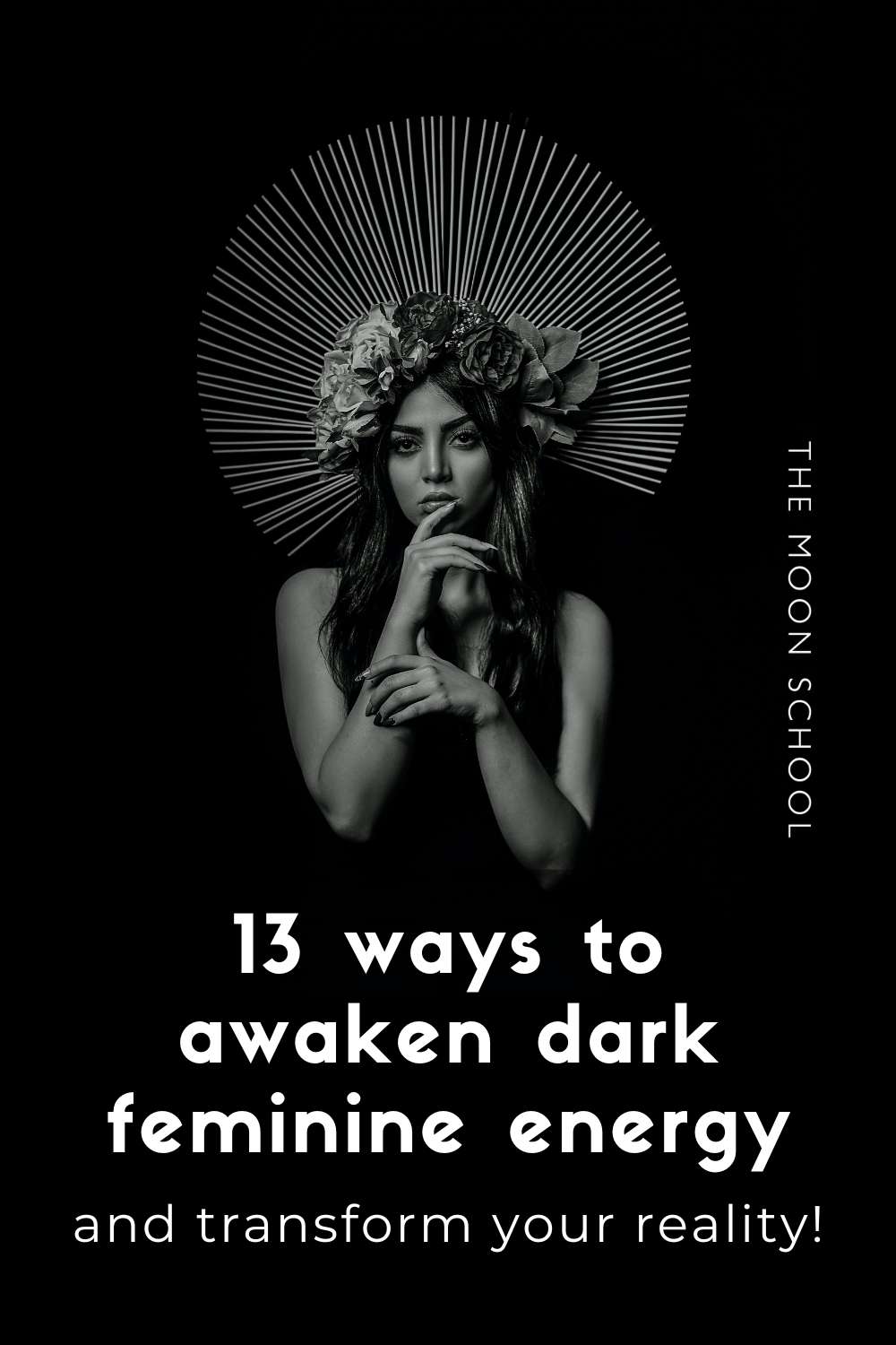 Black and white Image of a dark feminine goddess with a stunning fllower crown