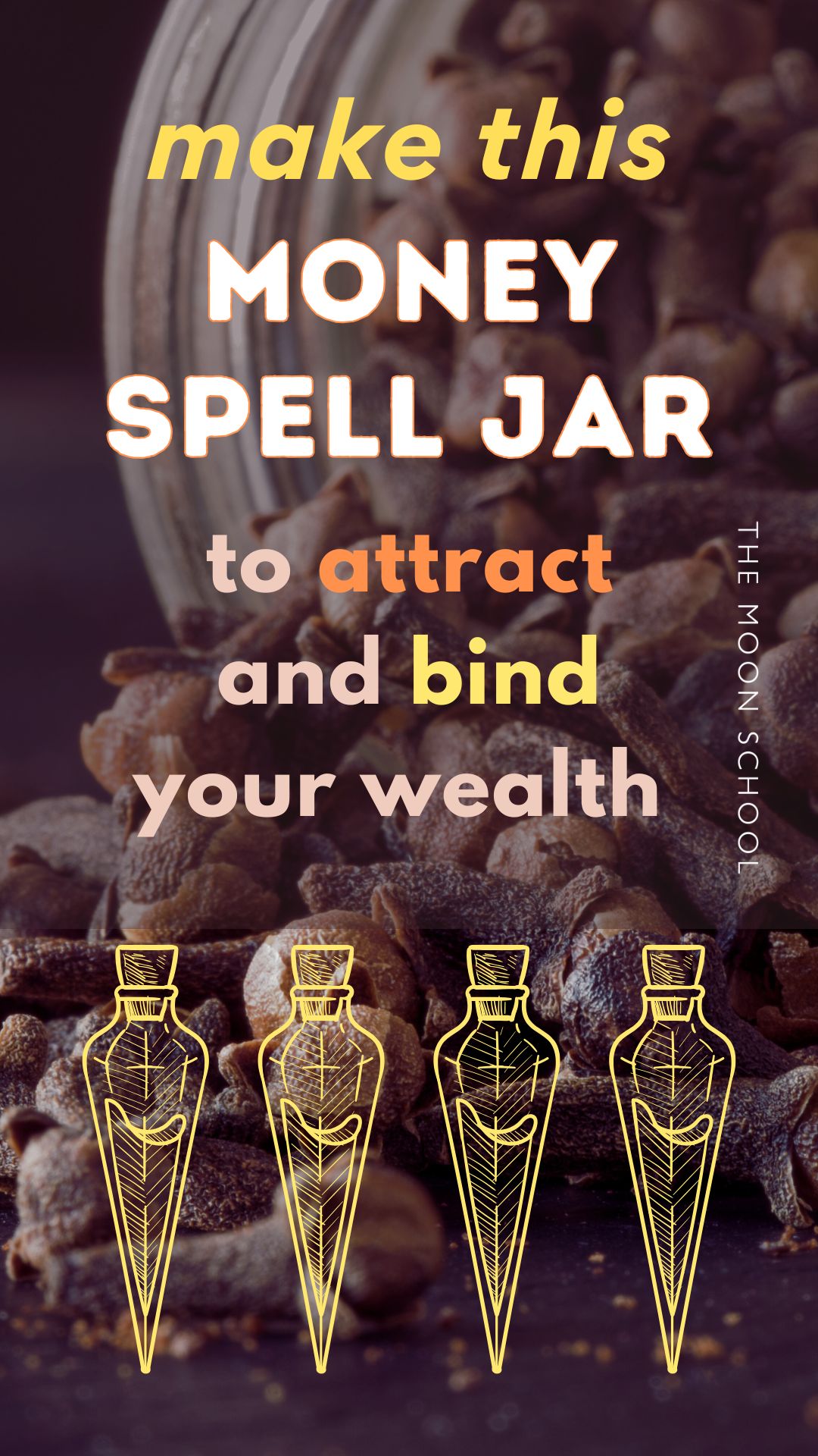 Background of cloves with text: money spell jar to attract and bind your wealth