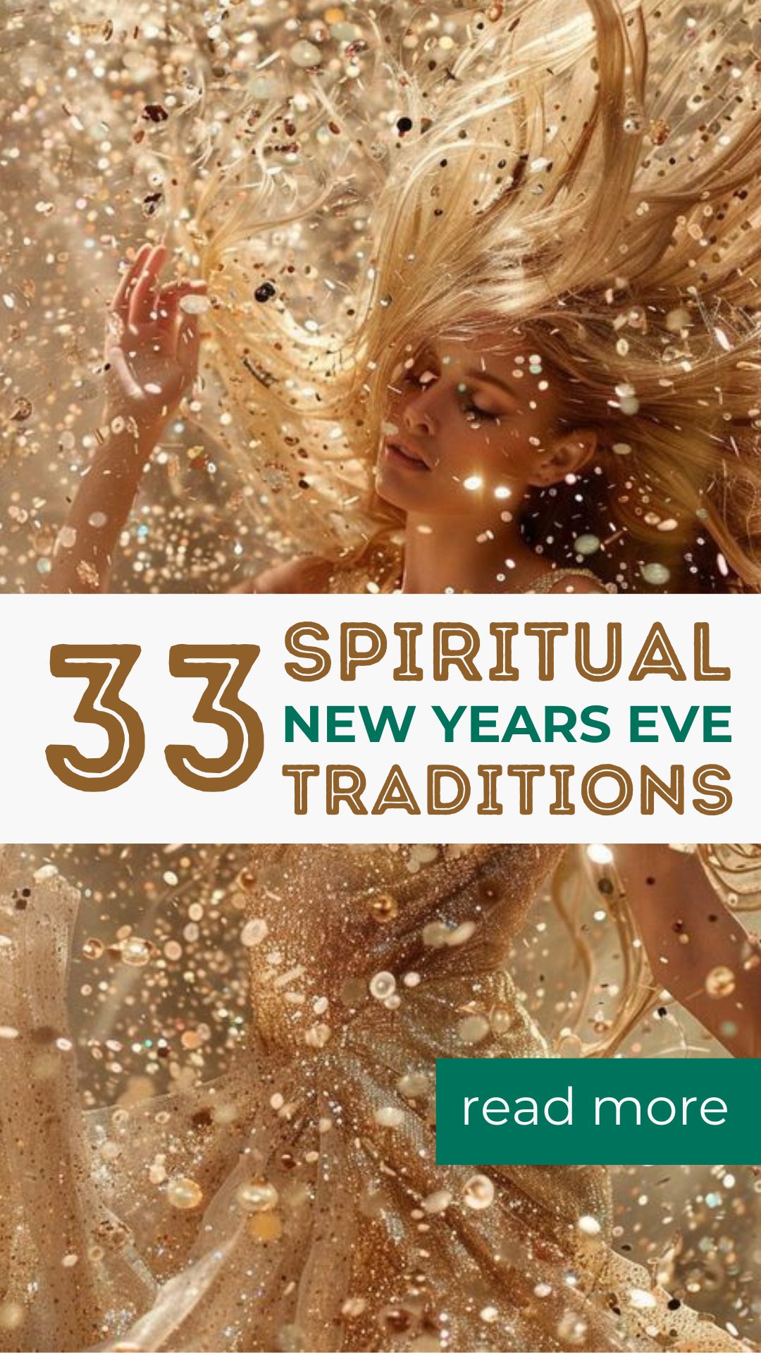 A woman covered in golden glitter with text: 33 spiritual new years eve traditions across the middle