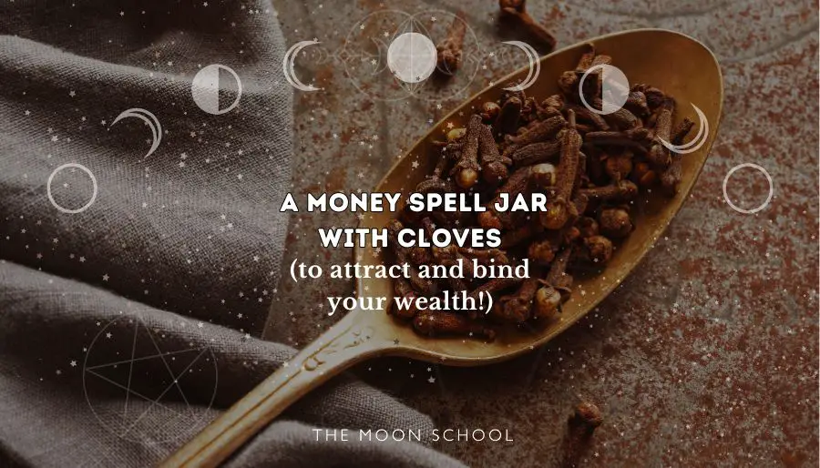 A large old spoon holding cloves, resting on a surface and a tablecloth with the text: A money spell jar to attract and bind your wealth