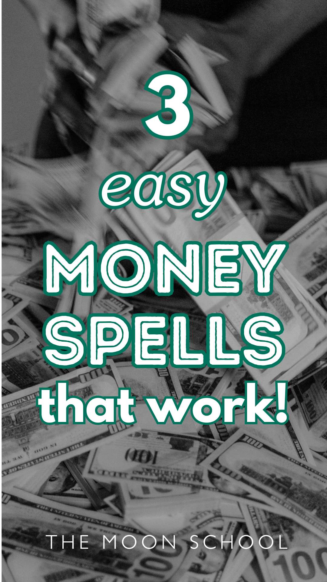 background of dollar bills with 3 easy money spells that work in big white text with green outline