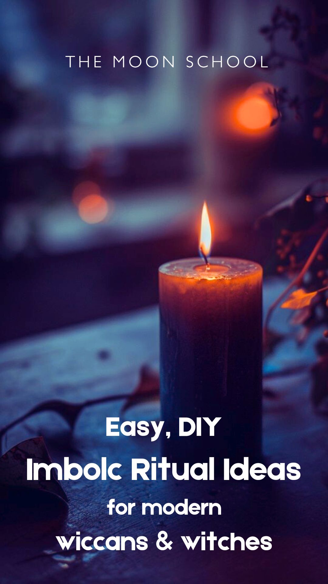 simple candle on a dark windowsill with text: Easy, DIY Imbolc ritual ideas for modern wiccans and witches