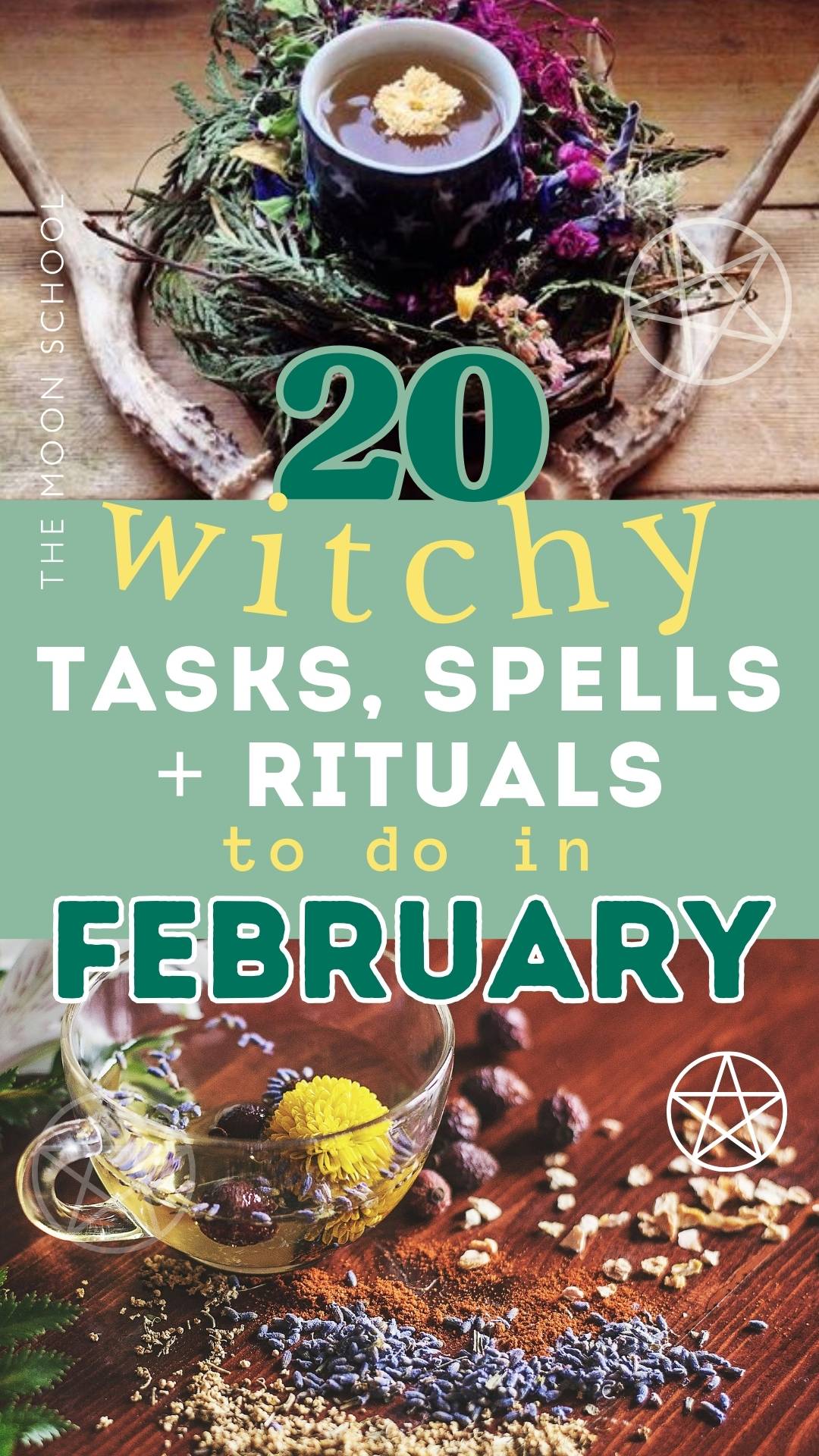 Collage of images showing a Spring altar design and a herbal tea, with title in green: 20 Witchy Tasks, Spells + Rituals for February