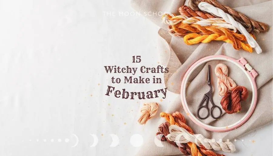 Minimal photo of embroidery threads and a ring with text: 15 Witchy Crafts to Make in February