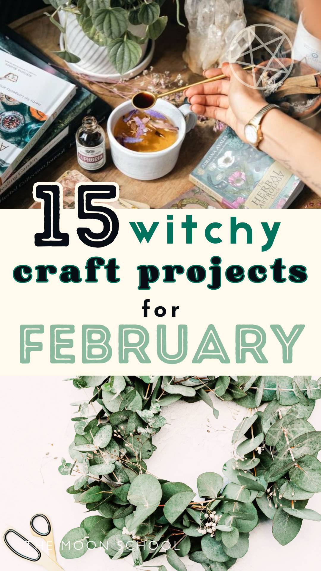 Collage with 2 images of February crafting using witchy herbs and a valentine wreath from eucalyptus