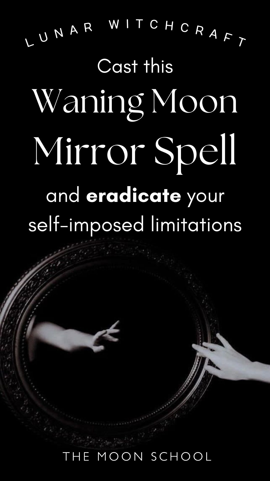 black mirror with text: Cast this Waning moon mirror spell and eradicate your self-imposed limitations