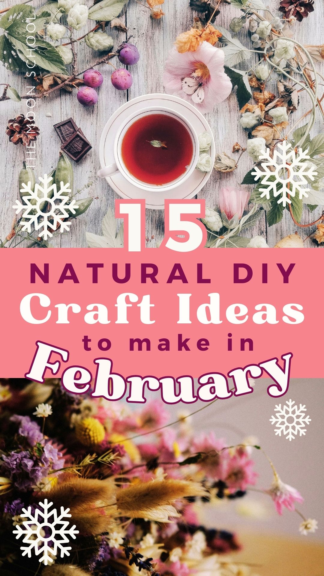 Dried flower wreath for valentines day, with title:  15 natural DIY craft ideas for February