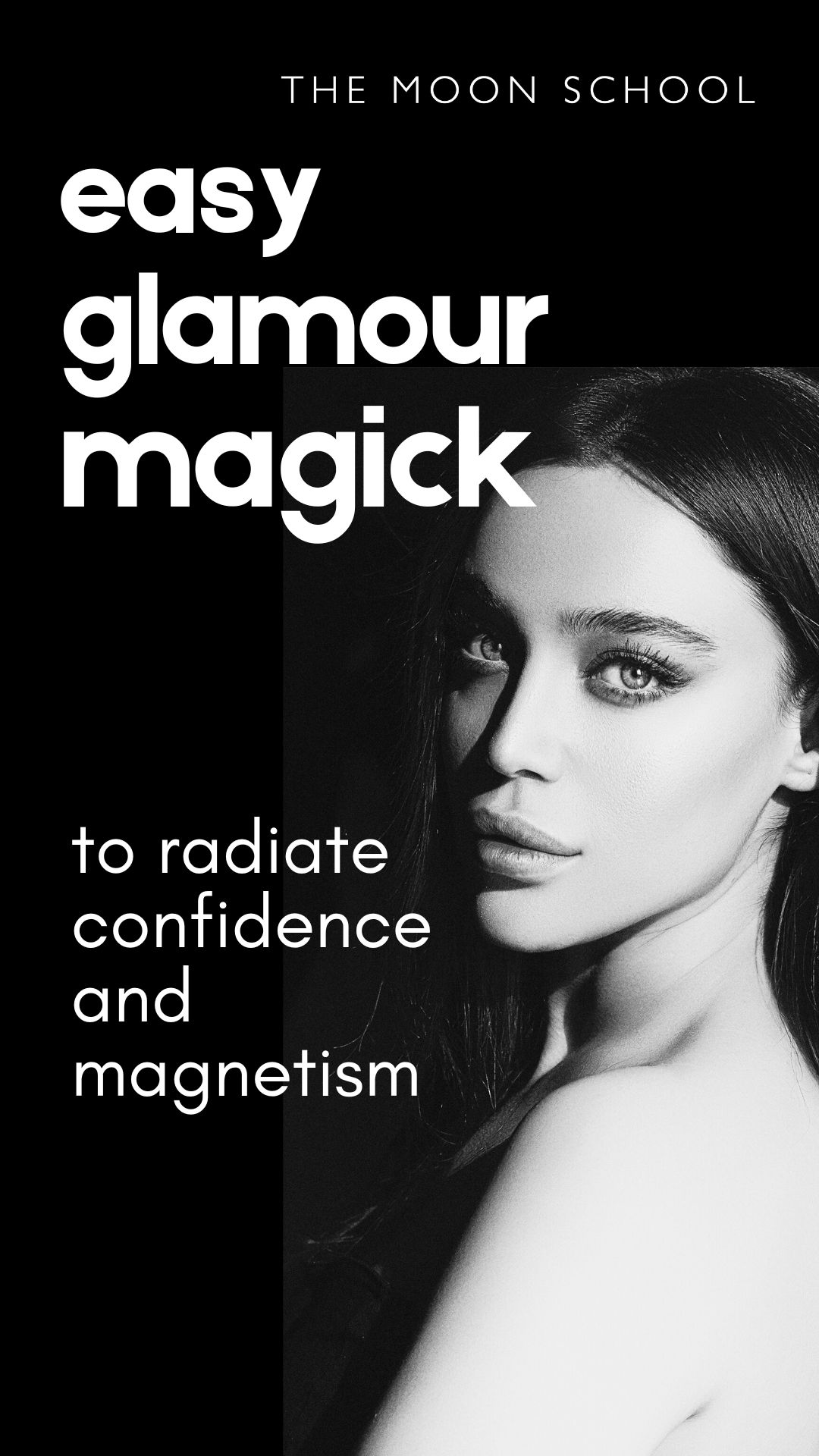 Black and white portrait of beautiful dark feminine woman with glamour magick text
