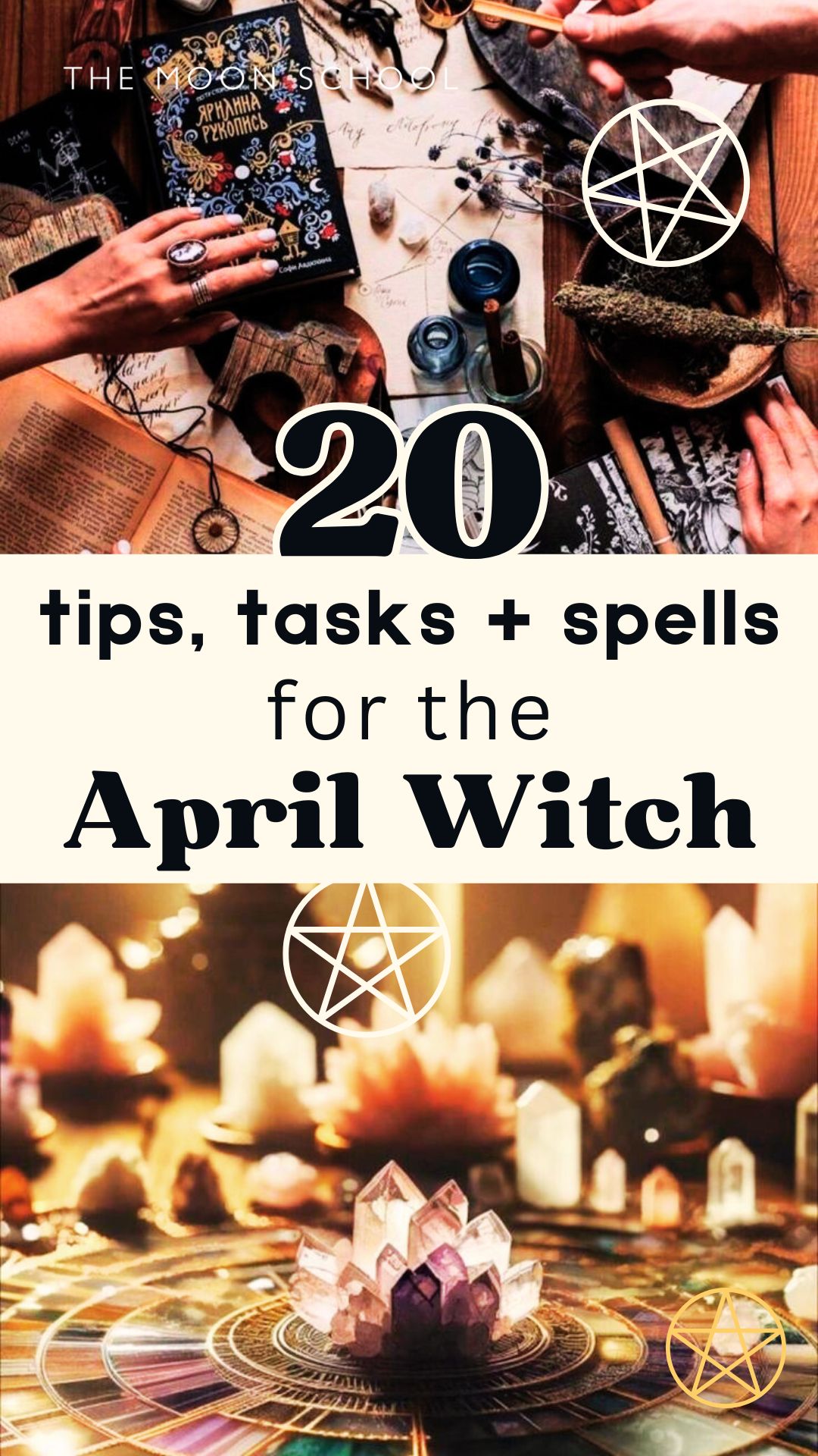 Collage pin showing a spring altar with witches around it, and a huge crystal grid, with title band: 20 Tips, tasks and spells for the April witch