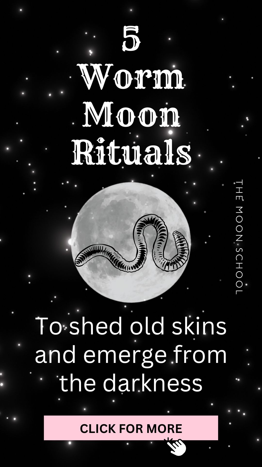 Full worm moon in a dark cosmic sky with text: Worm Moon rituals to shed old skins and emerge from the darkness