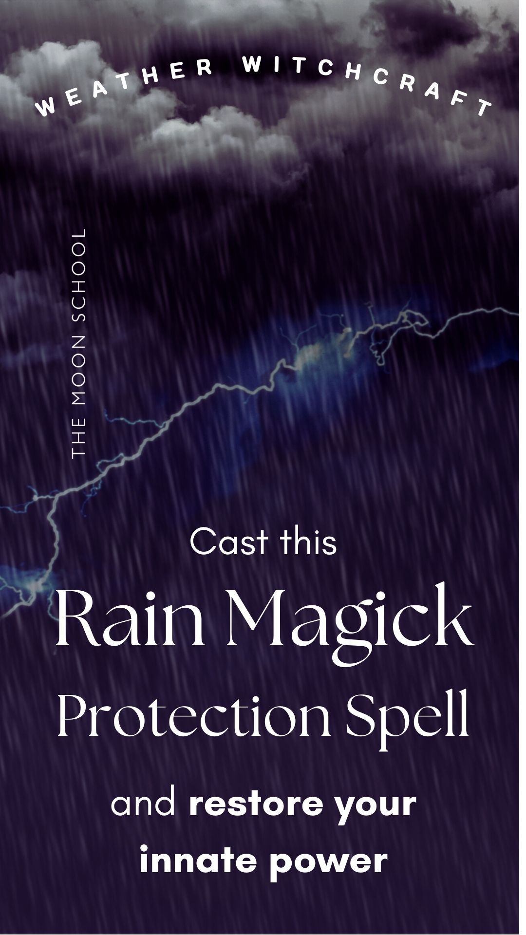 Image of a stormy sky with rain and lightening with title text: Cast this Rain Magick Protection Spell