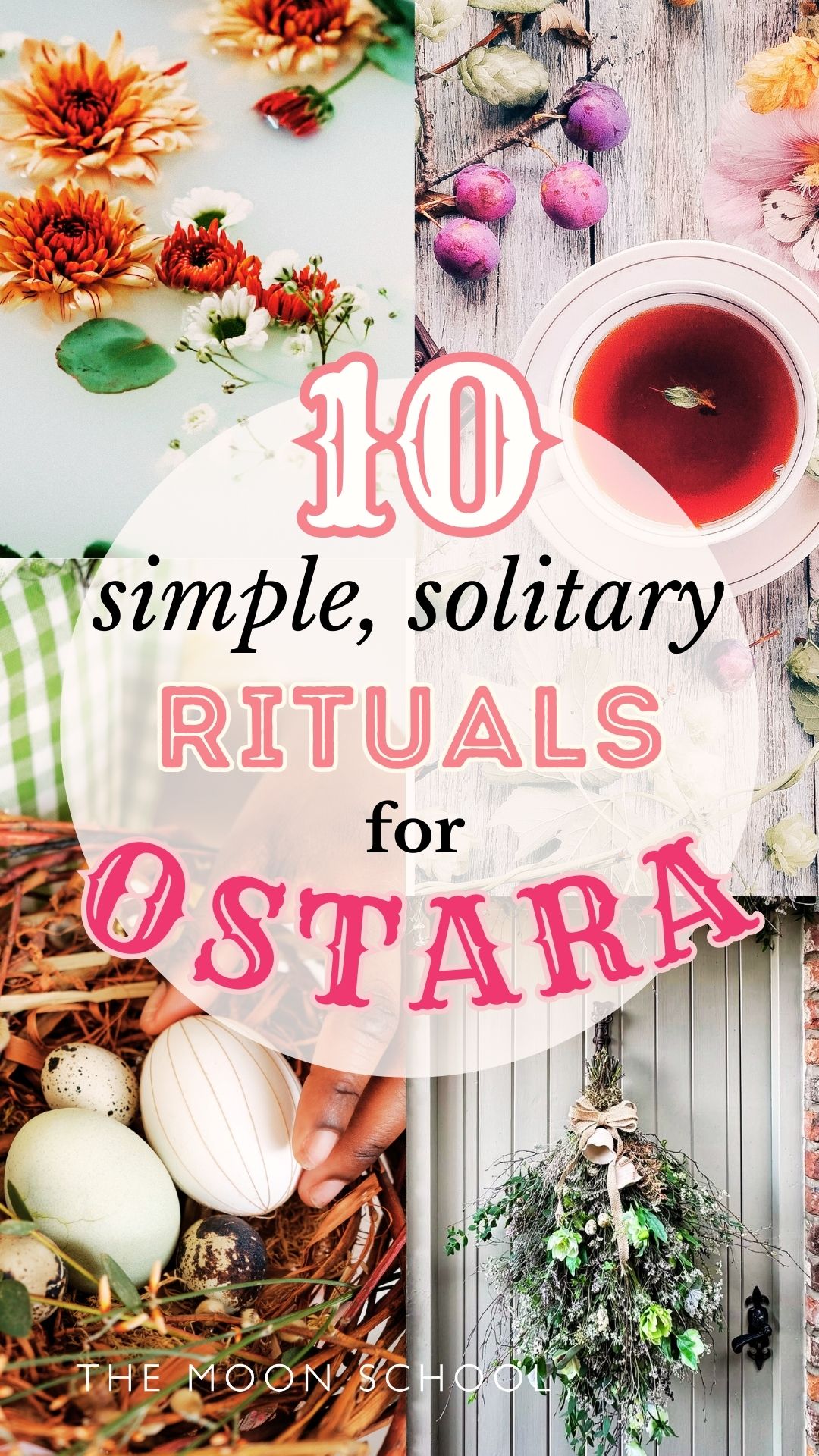 Collage pin with 4 images of Ostara ritual aesthetic