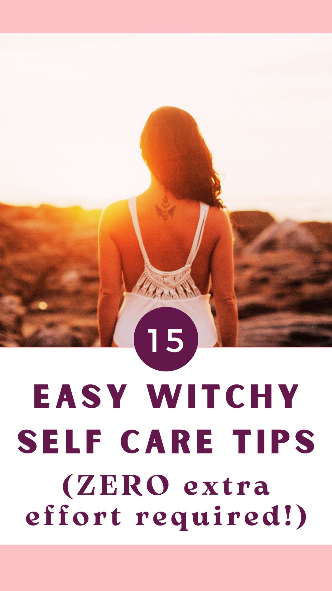 Mystical woman sungazing in the morning as a self care ritual, with title text: 15 easy witchy self care tips 