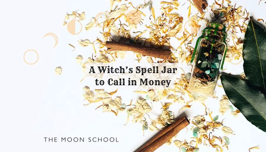 How to Make a DIY Spell Jar for Money, Wealth and Prosperity