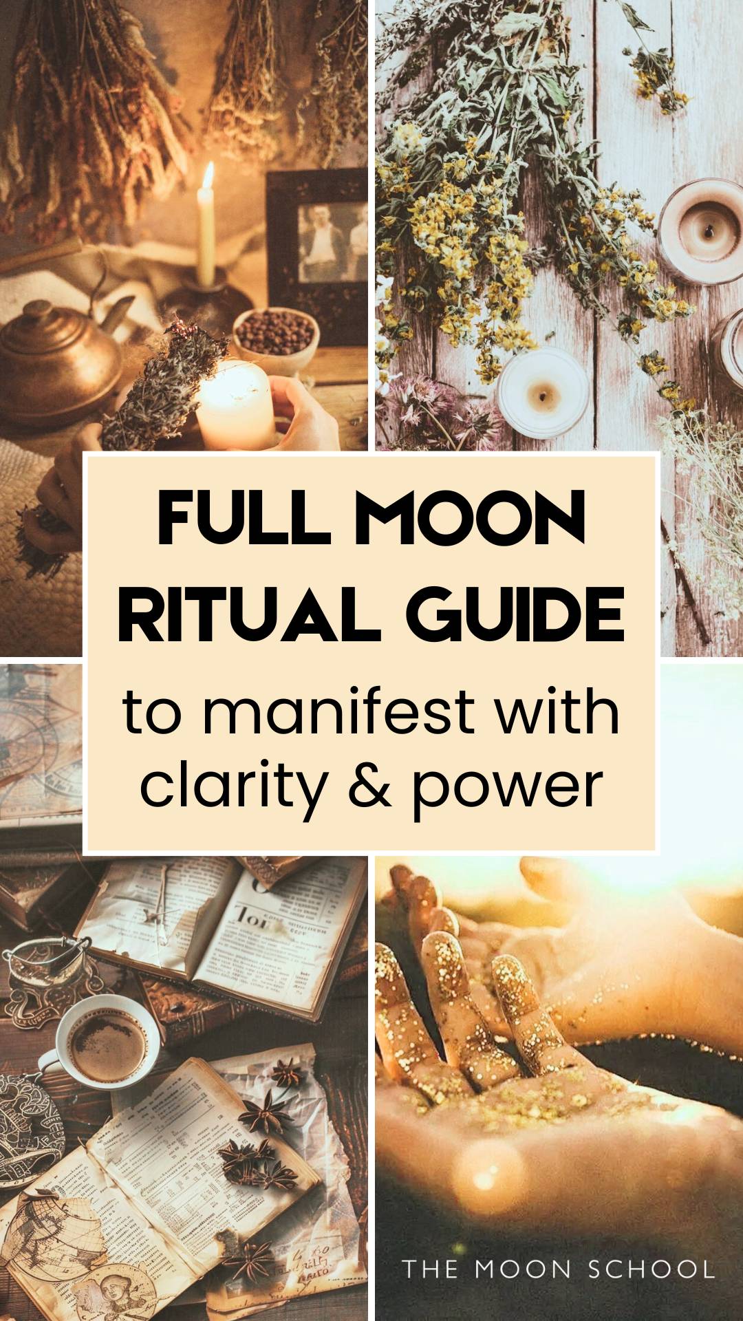 Collage of full Moon ritual aesthetic images with text: Full Moon Ritual Guide to manifest with clarity + power